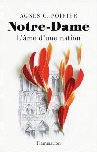 Notre-Dame : l'âme d'une nation