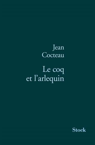 Le coq et l'arlequin : notes autour de la musique, 1918