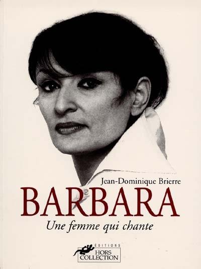 Barbara : une femme qui chante