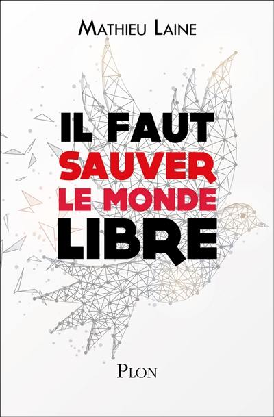 Il faut sauver le monde libre