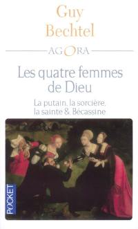 Les quatre femmes de Dieu : la putain, la sorcière, la sainte et Bécassine