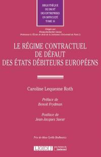 Le régime contractuel de défaut des Etats débiteurs européens