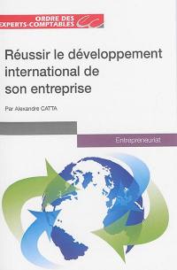 Réussir le développement international de son entreprise