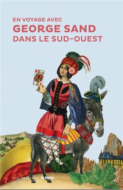 En voyage avec George Sand dans le Sud-Ouest