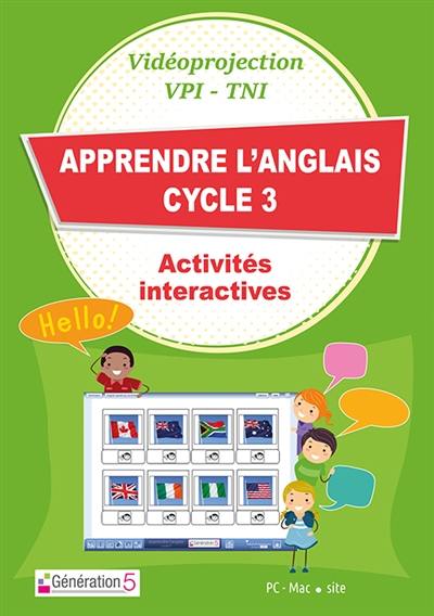 Apprendre l'anglais : cycle 3 : ressources TBI-vidéoprojection