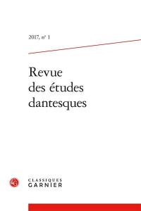 Revue des études dantesques, n° 1 (2017)