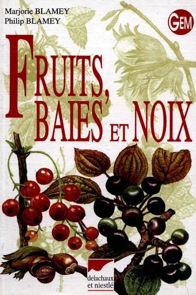 Fruits, baies et noix