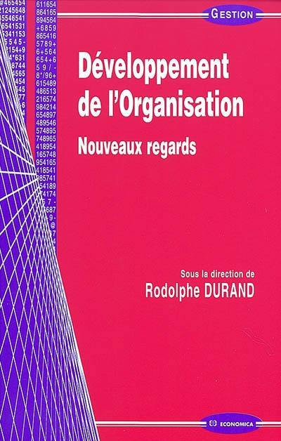 Développement de l'organisation : nouveaux regards