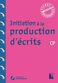 Initiation à la production d'écrits CP