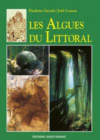 Les algues du littoral : Atlantique, Manche, Mer du Nord