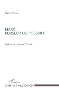 Marx : penseur du possible