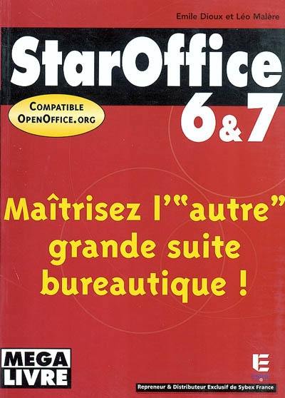 StarOffice 6 et 7 et OpenOffice.org 1.1 : maîtrisez l'autre grande suite bureautique