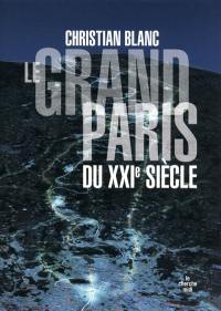 Le Grand Paris du XXIe siècle