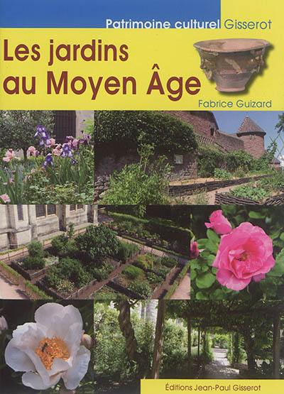 Les jardins au Moyen Age