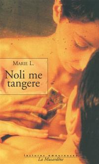 Noli me tangere (ne me touche pas)