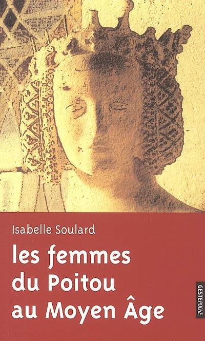 Les femmes du Poitou au Moyen Age