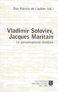 Vladimir Soloviev, Jacques Maritain et le personnalisme chrétien