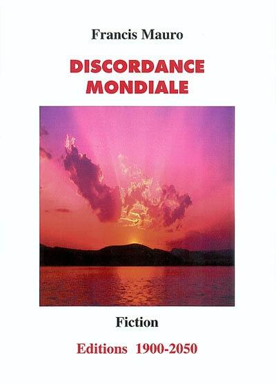 Discordance mondiale