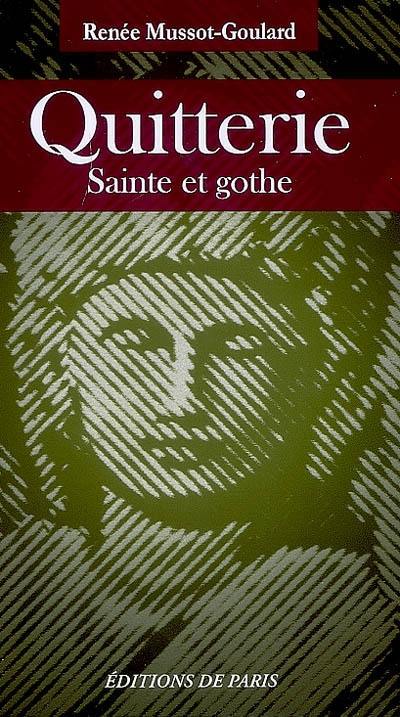 Quitterie : sainte et gothe