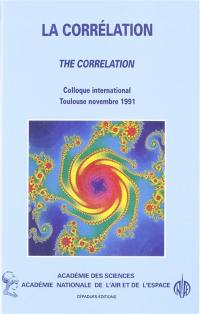 La Corrélation. The Correlation