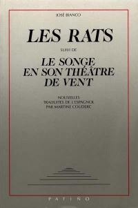 Les rats. Le songe en son théâtre de vent