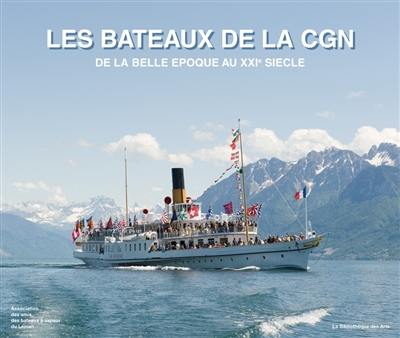 Les bateaux de la CGN : de la Belle Epoque au XXIe siècle