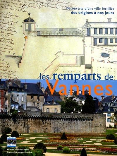 Les remparts de Vannes : découverte d'une ville fortifiée des origines à nos jours