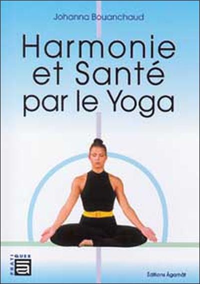 Harmonie et santé par le yoga