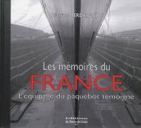 Les mémoires du France : l'équipage du paquebot témoigne