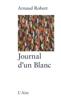 Le journal d'un Blanc