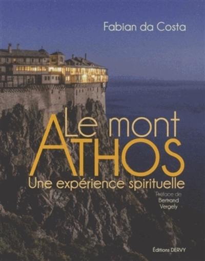 Le mont Athos : une expérience spirituelle