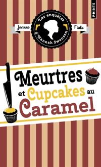 Les enquêtes d'Hannah Swensen. Vol. 5. Meurtres et cupcakes au caramel