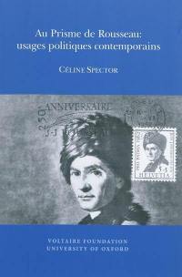 Au prisme de Rousseau : usages politiques contemporains