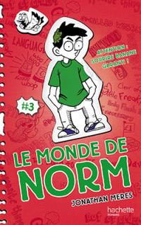 Le monde de Norm. Vol. 3. Attention : sourire banane garanti !