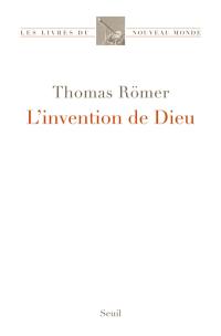 L'invention de Dieu