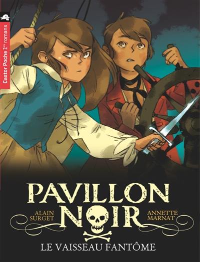 Pavillon noir. Vol. 2. Le vaisseau fantôme