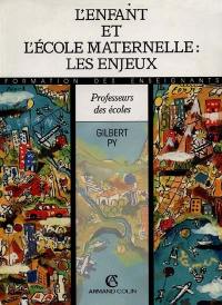 L'Enfant et l'école maternelle