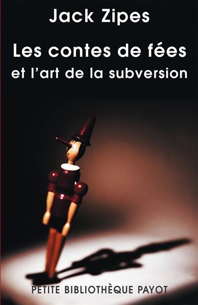 Les contes de fées et l'art de la subversion : étude de la civilisation des moeurs à travers un genre classique : la littérature de jeunesse