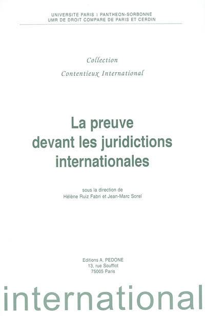 La preuve devant les juridictions internationales