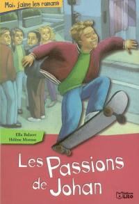 Les passions de Johan