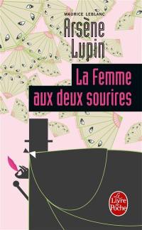 Arsène Lupin. La femme aux deux sourires