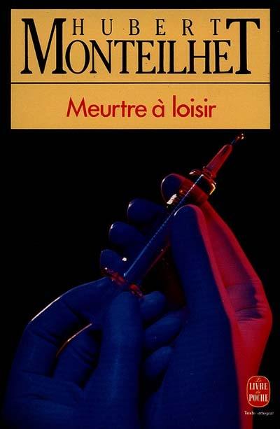 Meurtre à loisir