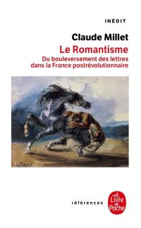 Le romantisme : du bouleversement des lettres dans la France postrévolutionnaire