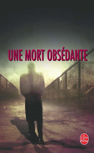 Une mort obsédante