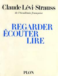 Regarder, écouter, lire