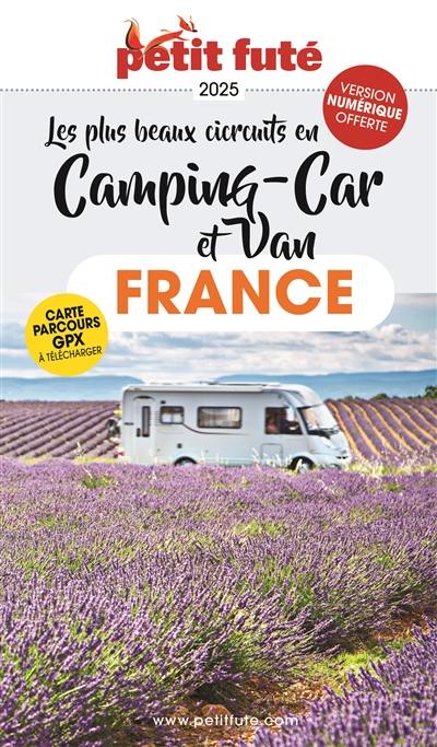 Les plus beaux circuits en camping-car et van : France : 2025