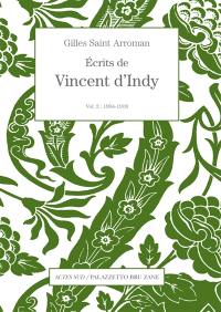 Ecrits de Vincent d'Indy. Vol. 2. 1904-1918