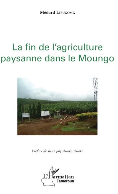 La fin de l'agriculture paysanne dans le Mongo