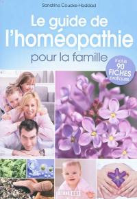 Le guide de l'homéopathie pour la famille