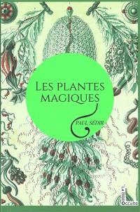 Les plantes magiques